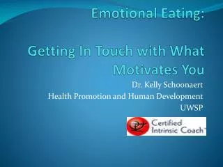 Emotional Eating: Getting In Touch with What Motivates You
