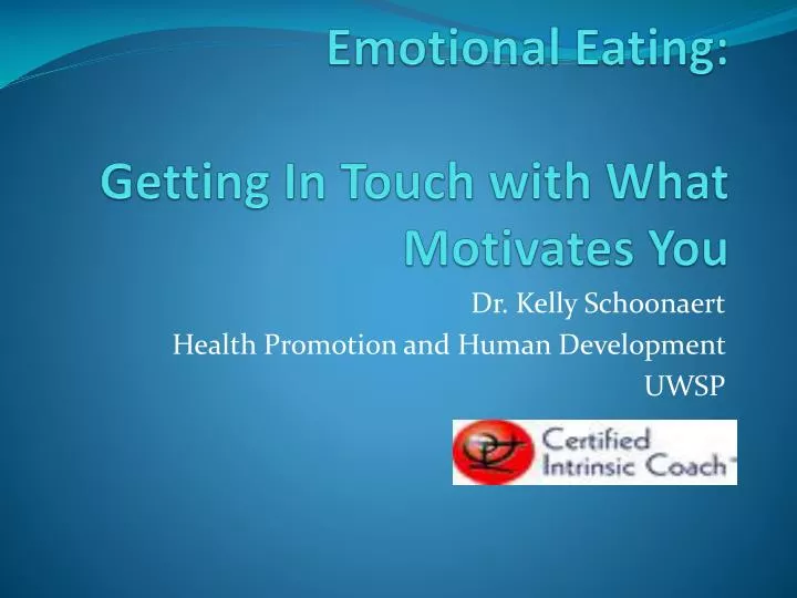 emotional eating getting in touch with what motivates you