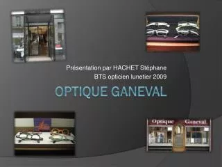 pr sentation par hachet st phane bts opticien lunetier 2009