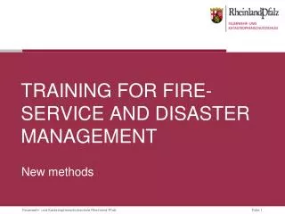 Training for fire-service and disaster management