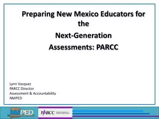 Preparing New Mexico Educators for the Next-Generation Assessments: PARCC