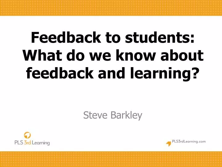feedback to students what do we know about feedback and learning