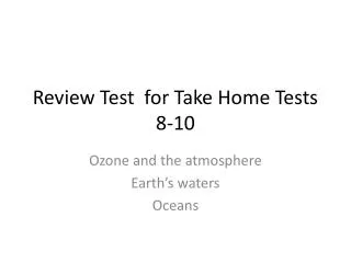 Review Test for Take Home Tests 8-10