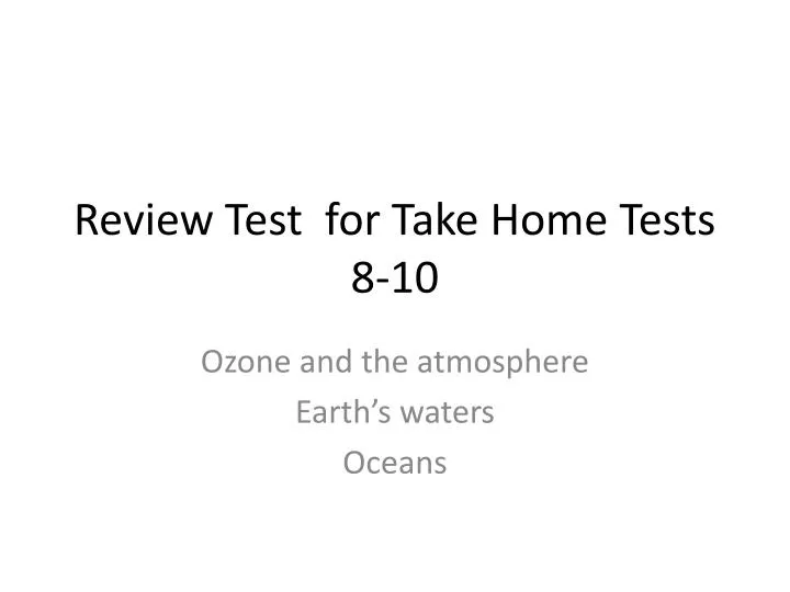review test for take home tests 8 10
