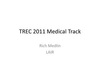TREC 2011 Medical Track