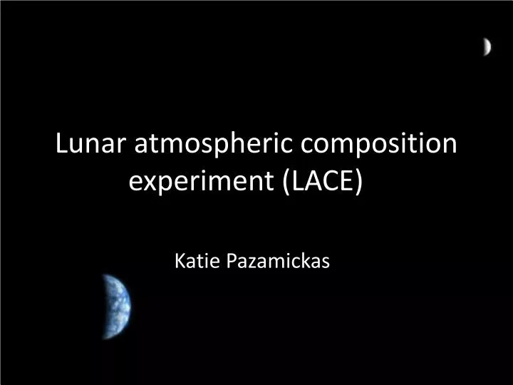 lunar atmospheric composition experiment lace
