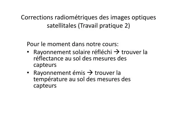 corrections radiom triques des images optiques satellitales travail pratique 2