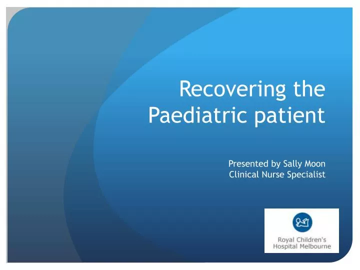 recovering the paediatric patient