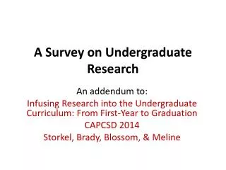 A Survey on Undergraduate Research