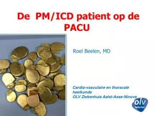 De PM/ICD patient op de PACU