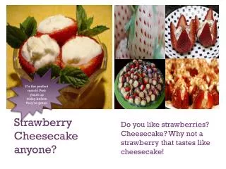 Strawberry Cheesecake anyone?