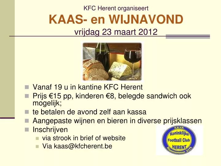 kfc herent organiseert kaas en wijnavond vrijdag 23 maart 2012