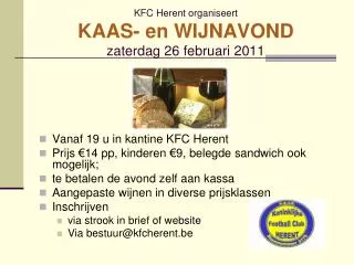 KFC Herent organiseert KAAS- en WIJNAVOND zaterdag 26 februari 2011