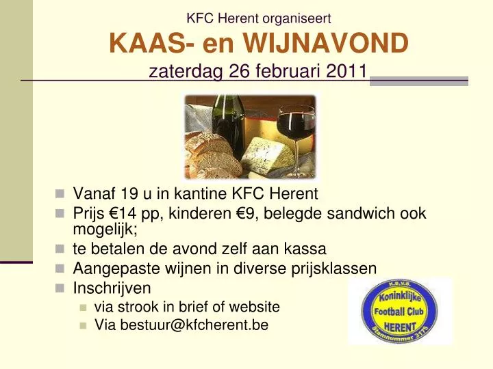 kfc herent organiseert kaas en wijnavond zaterdag 26 februari 2011