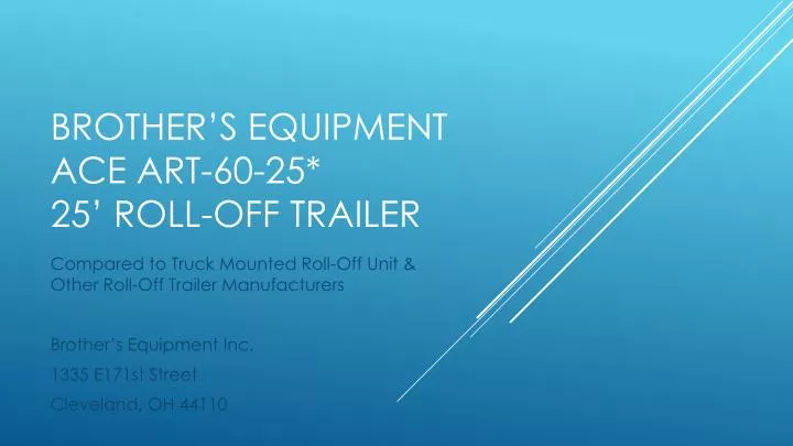 brother s equipment ace art 60 25 25 roll off trailer