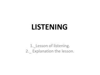LISTENING