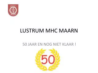 LUSTRUM MHC MAARN