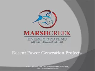 Marsh Creek, LLC 2000 E 88 th Avenue Anchorage, Alaska 99507