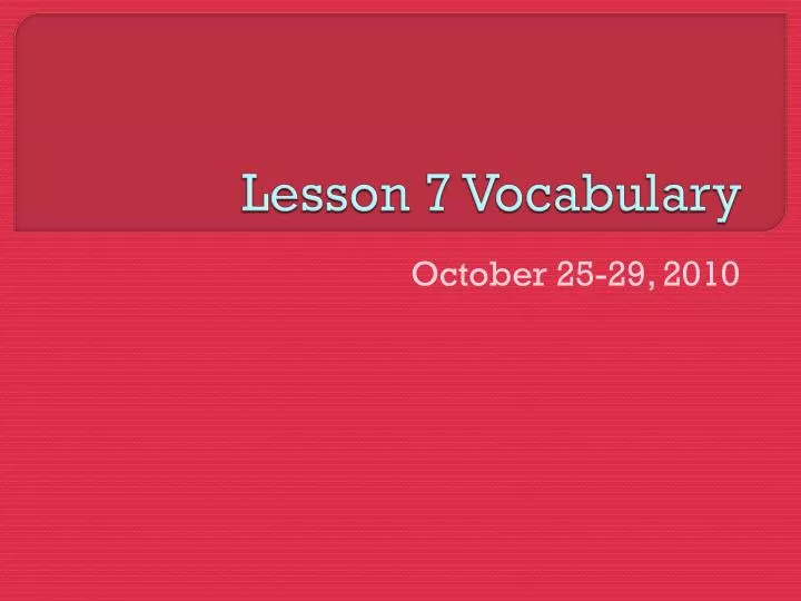 lesson 7 vocabulary