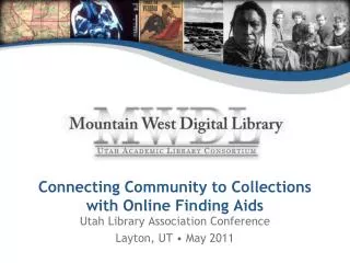 Connecting Community to Collections with Online Finding Aids