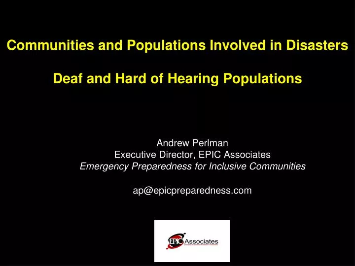 communities and populations involved in disasters deaf and hard of hearing populations