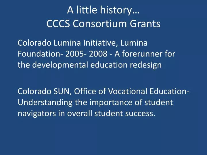 a little history cccs consortium grants