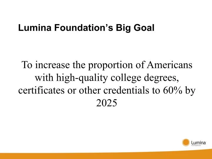 lumina foundation s big goal