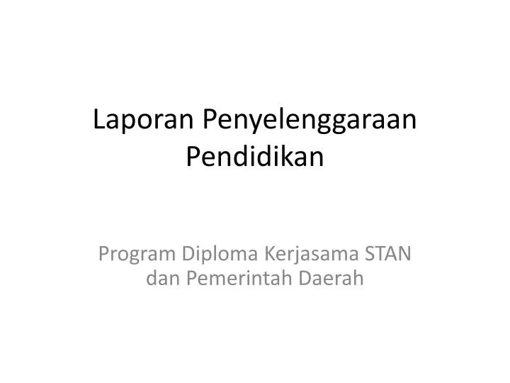 laporan penyelenggaraan pendidikan