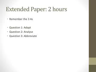Extended Paper: 2 hours