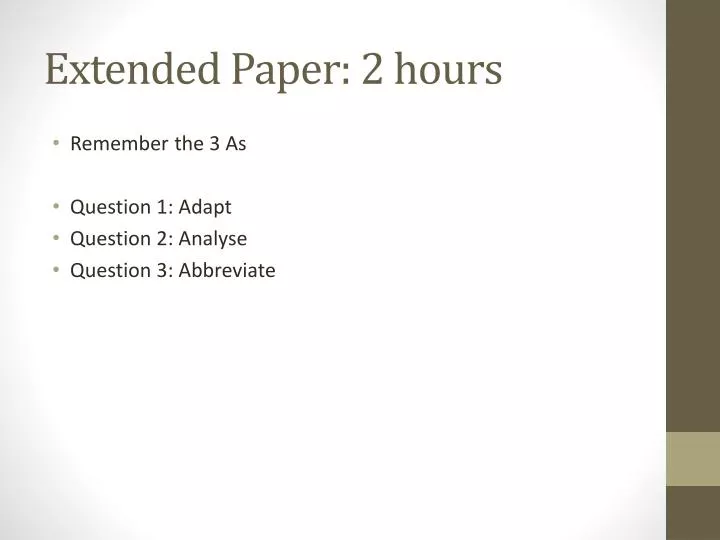 extended paper 2 hours