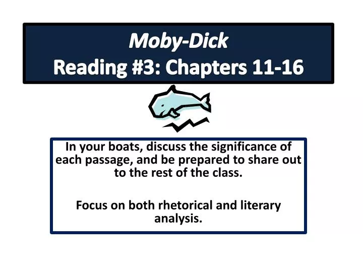 moby dick reading 3 chapters 11 16