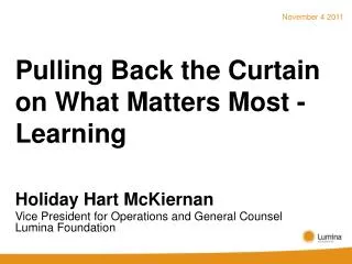 Pulling Back the Curtain on What Matters Most - Learning