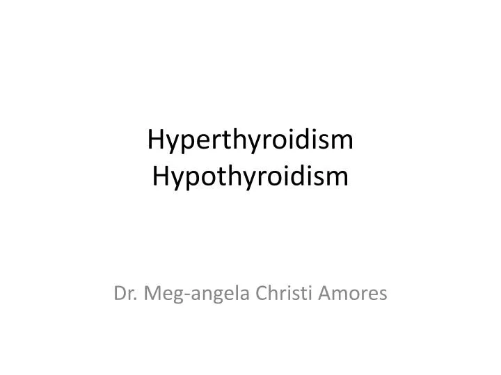 hyperthyroidism hypothyroidism