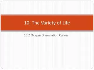 10. The Variety of Life