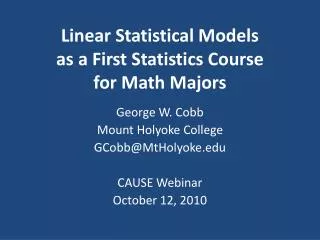 Linear Statistical Models as a First Statistics Course for Math Majors