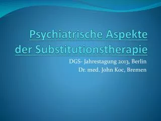 Psychiatrische Aspekte der Substitutionstherapie