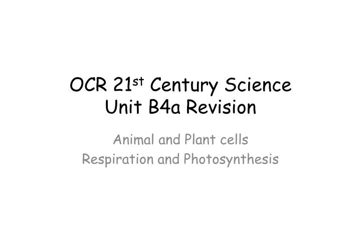 ocr 21 st century science unit b4a revision