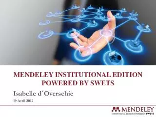 Mendeley institutional Edition powered by Swets