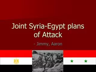 Joint Syria-Egypt plans of Attack