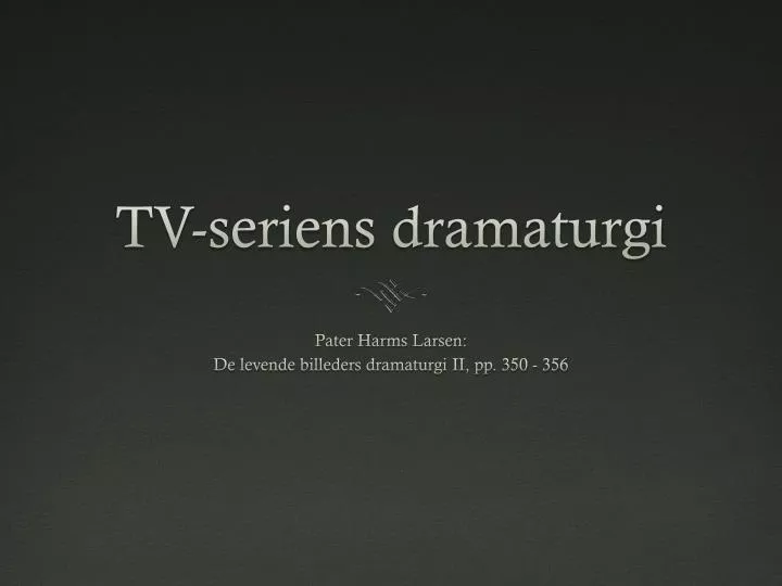 tv seriens dramaturgi