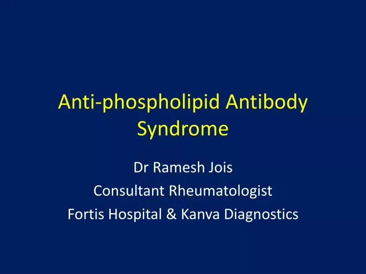 anti phospholipid antibody syndrome