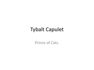 Tybalt Capulet