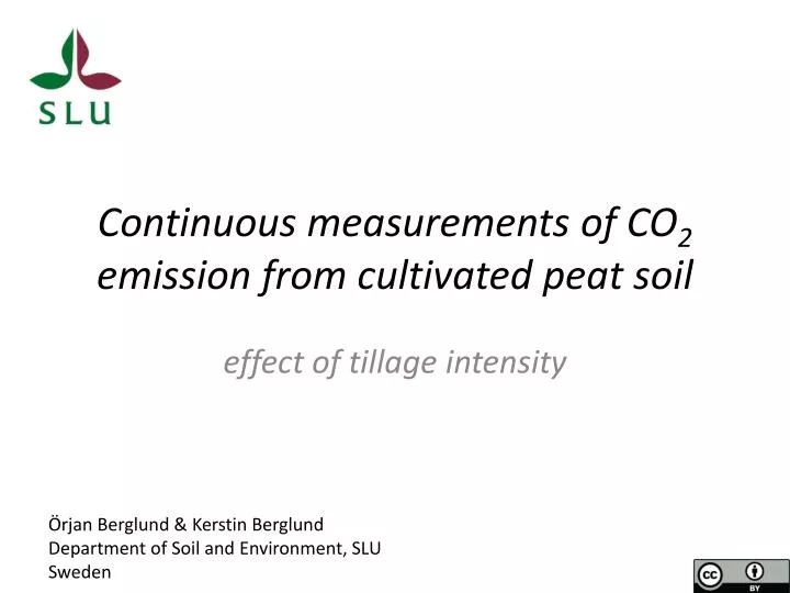 continuous measurements of co 2 emission from cultivated peat soil