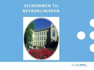 Velkommen til nevroklinikken