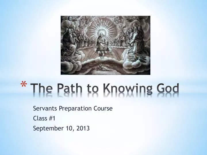 the path to knowing god