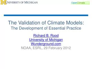 The Validation of Climate Models: The Development of Essential Practice