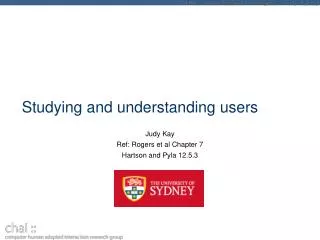 Studying and understanding users
