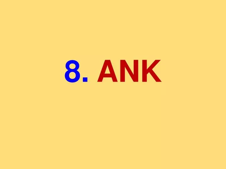 8 ank
