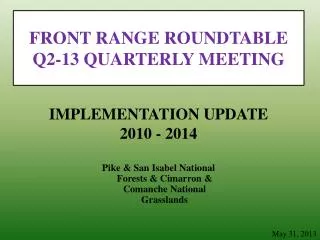 FRONT RANGE ROUNDTABLE Q2- 13 QUARTERLY MEETING