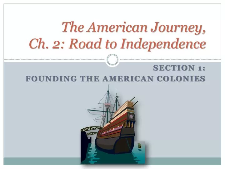 the american journey ch 2 road to independence